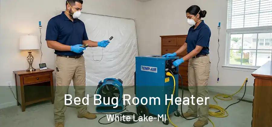 Bed Bug Room Heater White Lake-MI