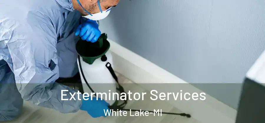 Exterminator Services White Lake-MI