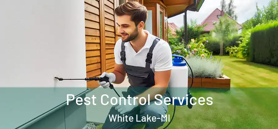 Pest Control Services White Lake-MI